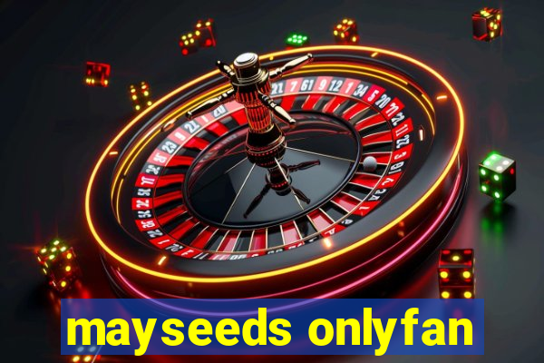 mayseeds onlyfan